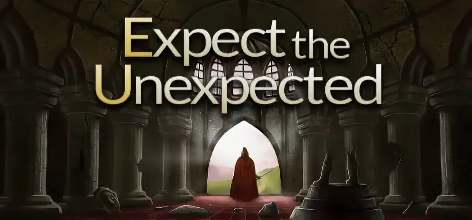 Project expect. Игра expect the unexpected. Устинова expect an unexpected. Expect unexpected обои. @Rip:expect the unexpected.