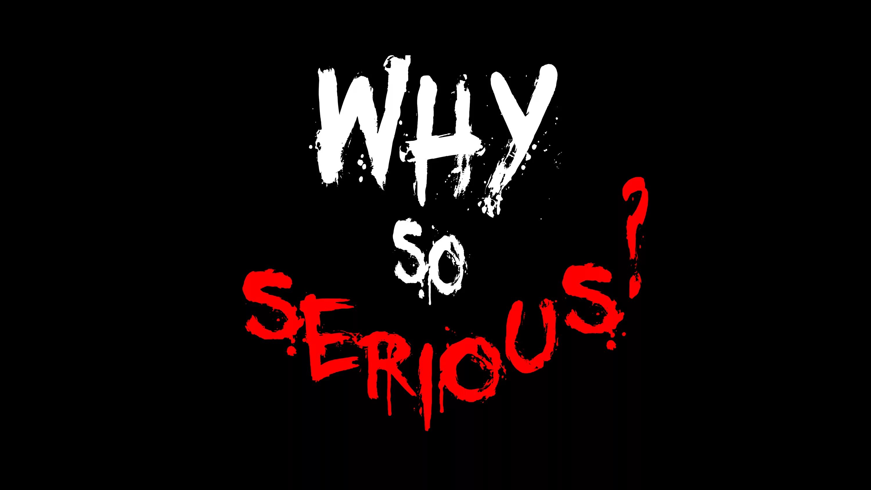 Why so serious. Why so serious надпись. Why do serious