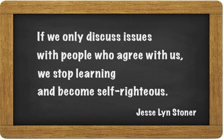 Do you agree with me. Righteous quotes. Issue quotes. Discussed Issues. Become a self -Starter.