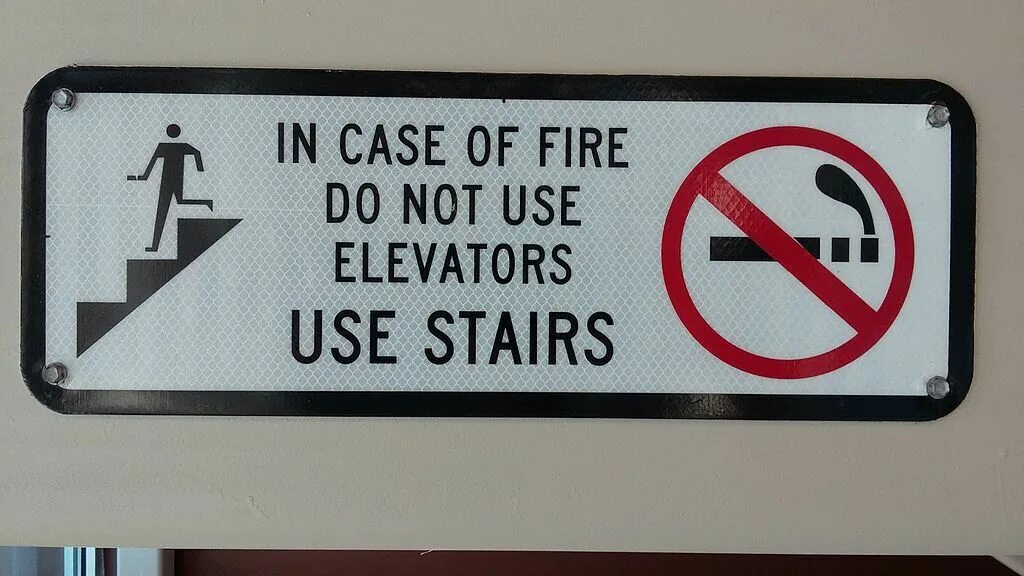 0 don t use. Rules for using the Elevator. Do not use Elevators. In Case of Fire use Stairs. Don`t use Elevator.