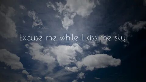 Kiss the sky