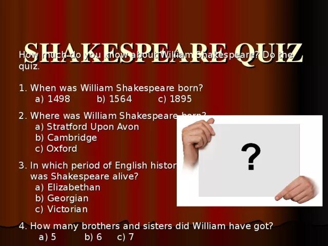 William Shakespeare Quiz. When was William Shakespeare born. Quiz about Shakespeare. Квиз Шекспир на английском. Where shakespeare born was were