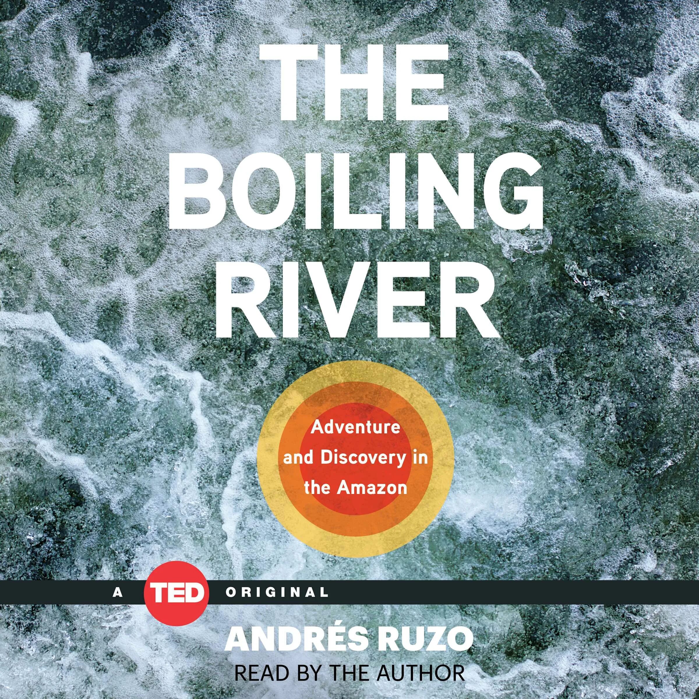 Андре аудиокнига. Andres Ted. National Geographic Explorer Andres Ruzo studies the boiling River of the Amazon, Pru. Boiling Stars.