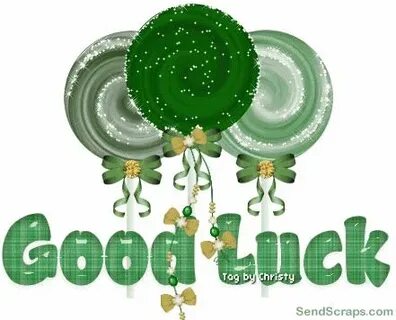 Having good luck