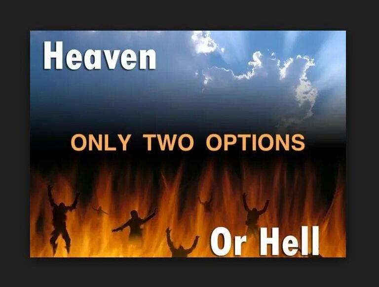 Рай и ад выбор за тобой. Рай или ад. Выбравший ад.
