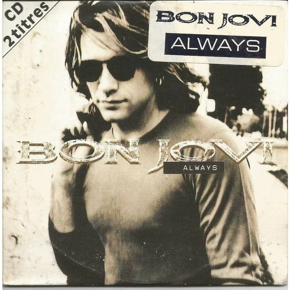 Бон Джови always. Bon Jovi always Single. Bon Jovi always Single 1994 CD. Клип Бон Джови always. Песню bon jovi always