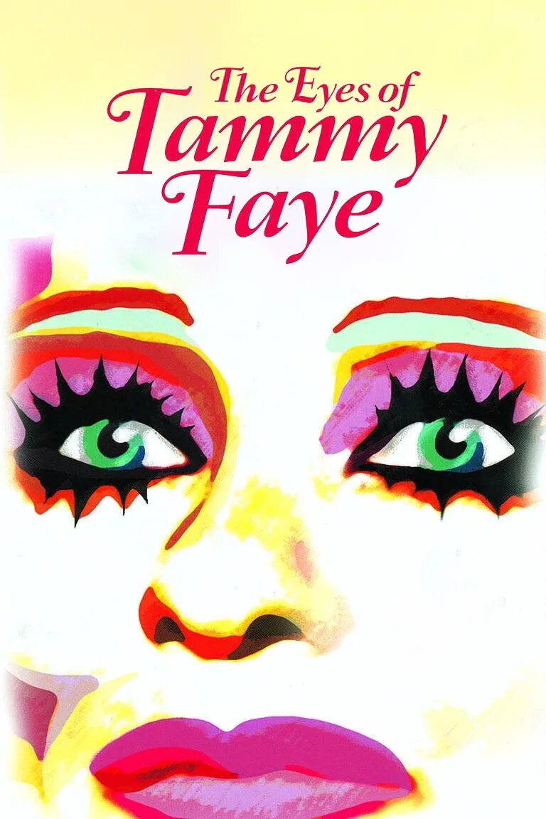 You might be surprised. The Eyes of Tammy Faye. Глаза Тэмми Фэй. Глаза Тэмми Фэй 2000. Глаза Тэмми Фэй 2021.