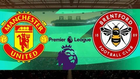 Manchester united vs brentford live