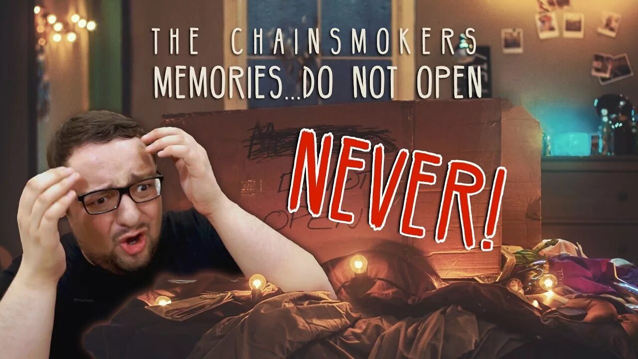 Open everything. The Chainsmokers Memories do not open. Memories do not open. The Chainsmokers the Memories.