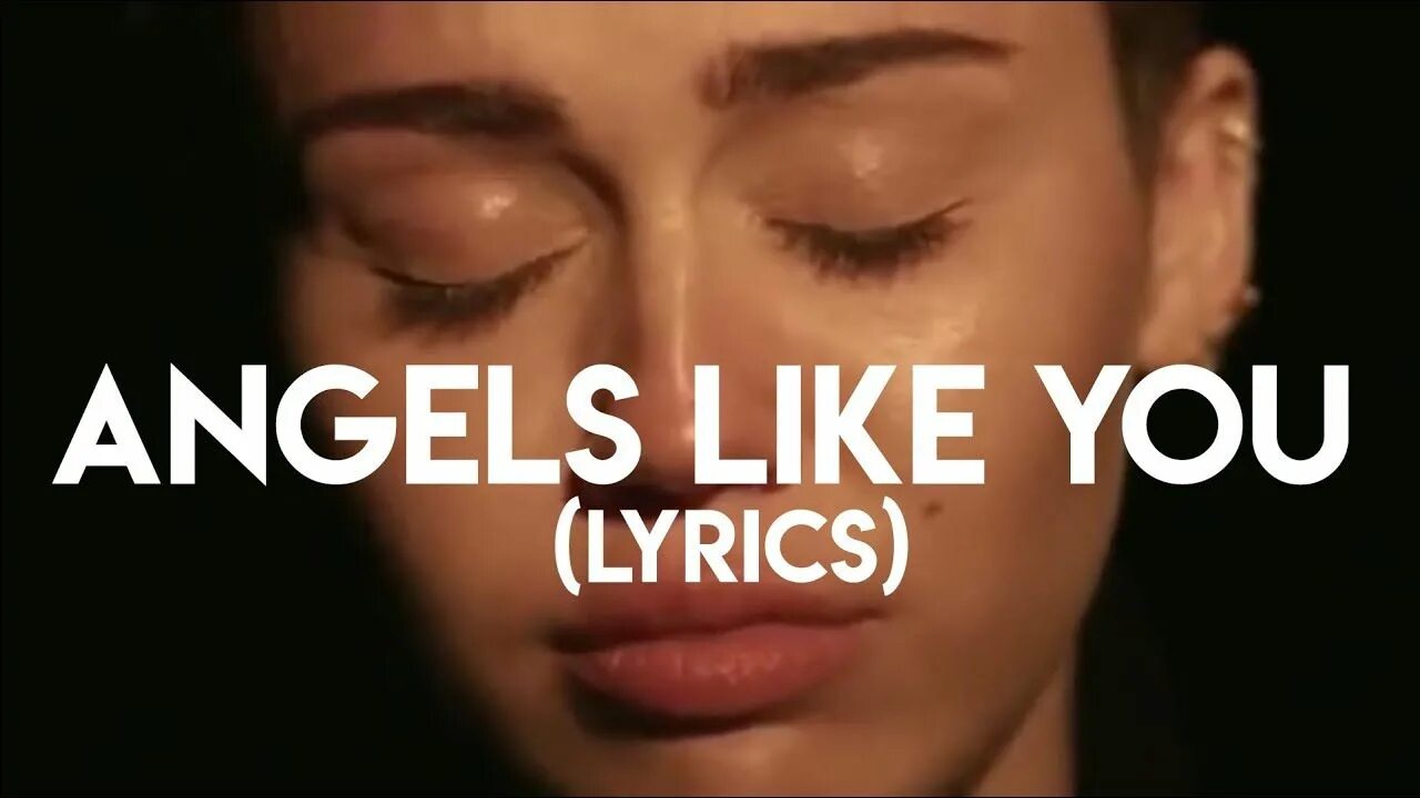 Angels like you. Miley Cyrus Angels like you. Angels like you Майли Сайрус. Майли Сайрус Angels like you текст. Angel like you miley