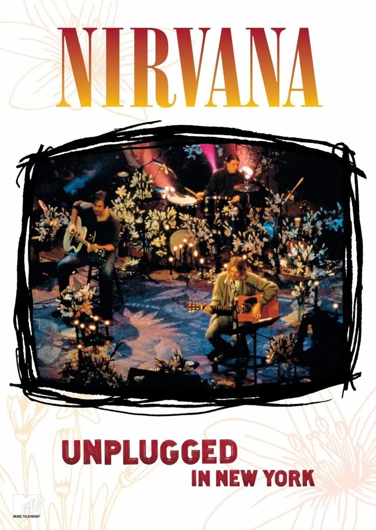 Nirvana unplugged in new. 1994 - MTV Unplugged in New York. Nirvana MTV Unplugged in New York обложка. MTV Unplugged Nirvana 1994. MTV Unplugged Nirvana обложка.