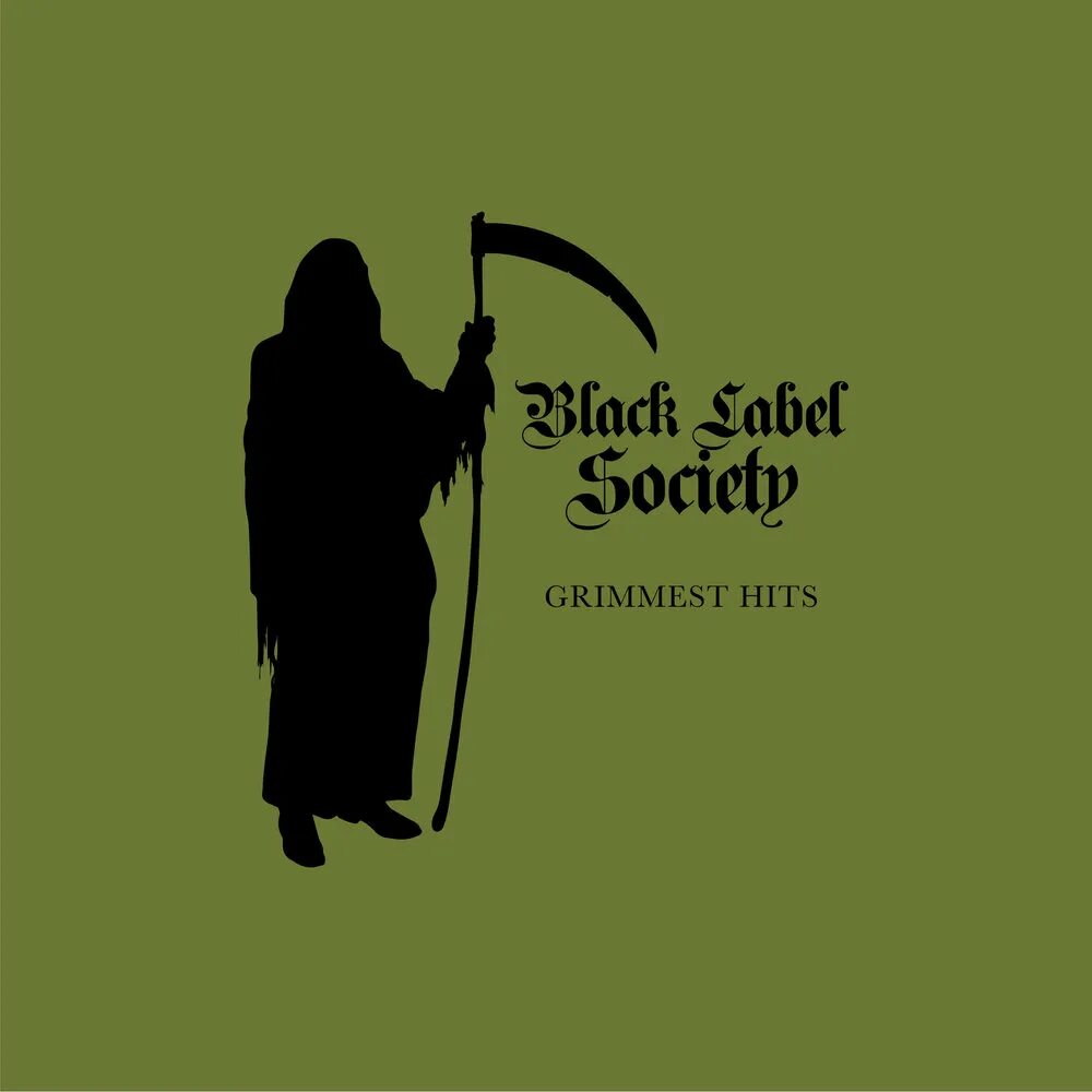 The greatest society. Black Label Society Grimmest Hits 2018. Блэк лейбл СОСАЕТИ. BLS Grimmest Hits. Zakk Wylde Grimmest Hits Cover.