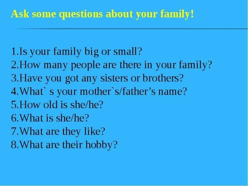 Have you got brothers or sisters. Топик my Family. My Family топик по английскому. Вопросы о семье на английском. Презентация на тему my Family.