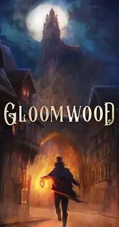 Gloomwood