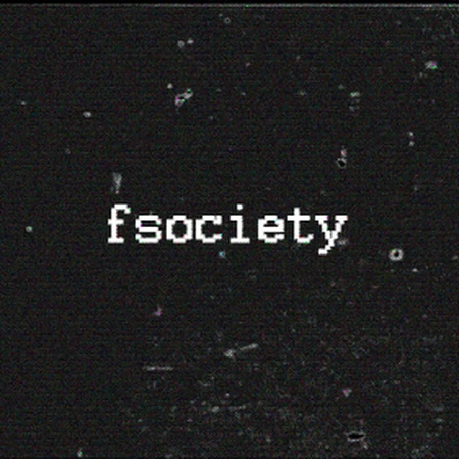 F society. Fsociety. Fsociety обои. Fsociety gif.