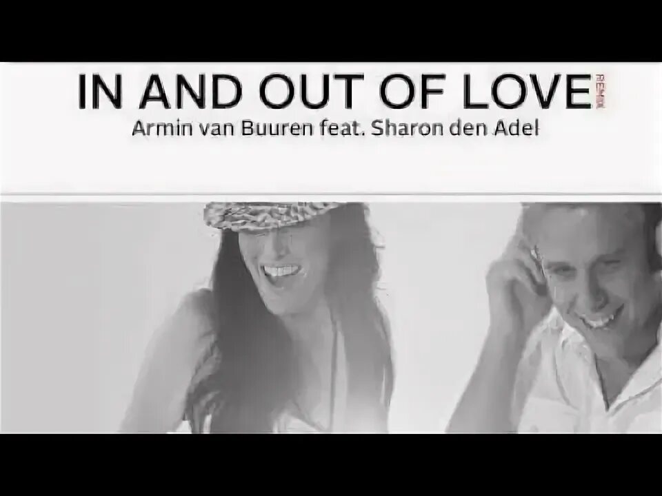 Armin van Buuren in and out of Love. Армин Ван бюрен in and out of Love. Armin van Buuren feat. Sharon den Adel - in and out of Love. In and out of Love - Aelyn (Armin van Buuren Chillout Cover). In love van buuren feat sharon