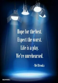 Hope for the best