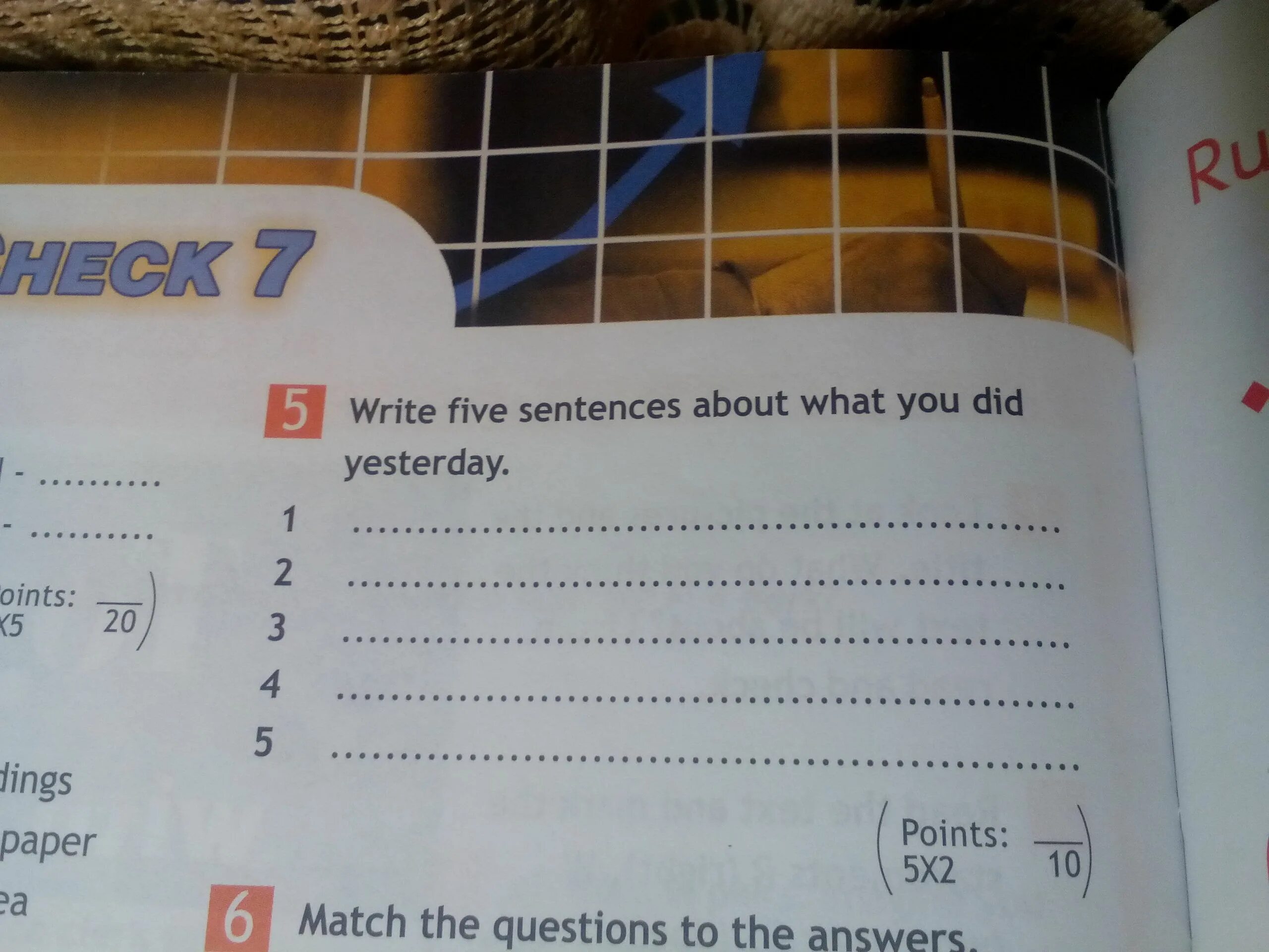 Writing 5 marks. Write Five sentences about what you did yesterday. Complete the sentences write what you did yesterday. Missed you yesterday? Did you Practice?.