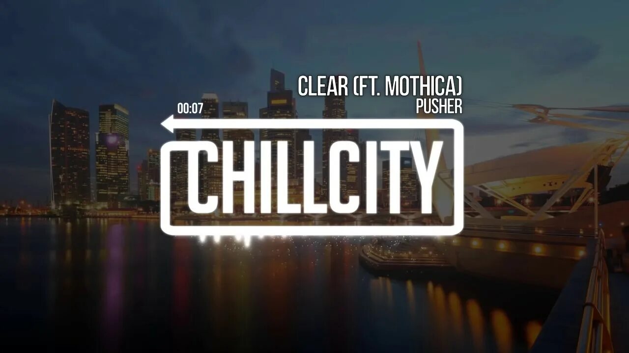 Clear ft. Mothica Pusher. Pusher Clear. Чил Сити. Песня Clear ft Mothica.