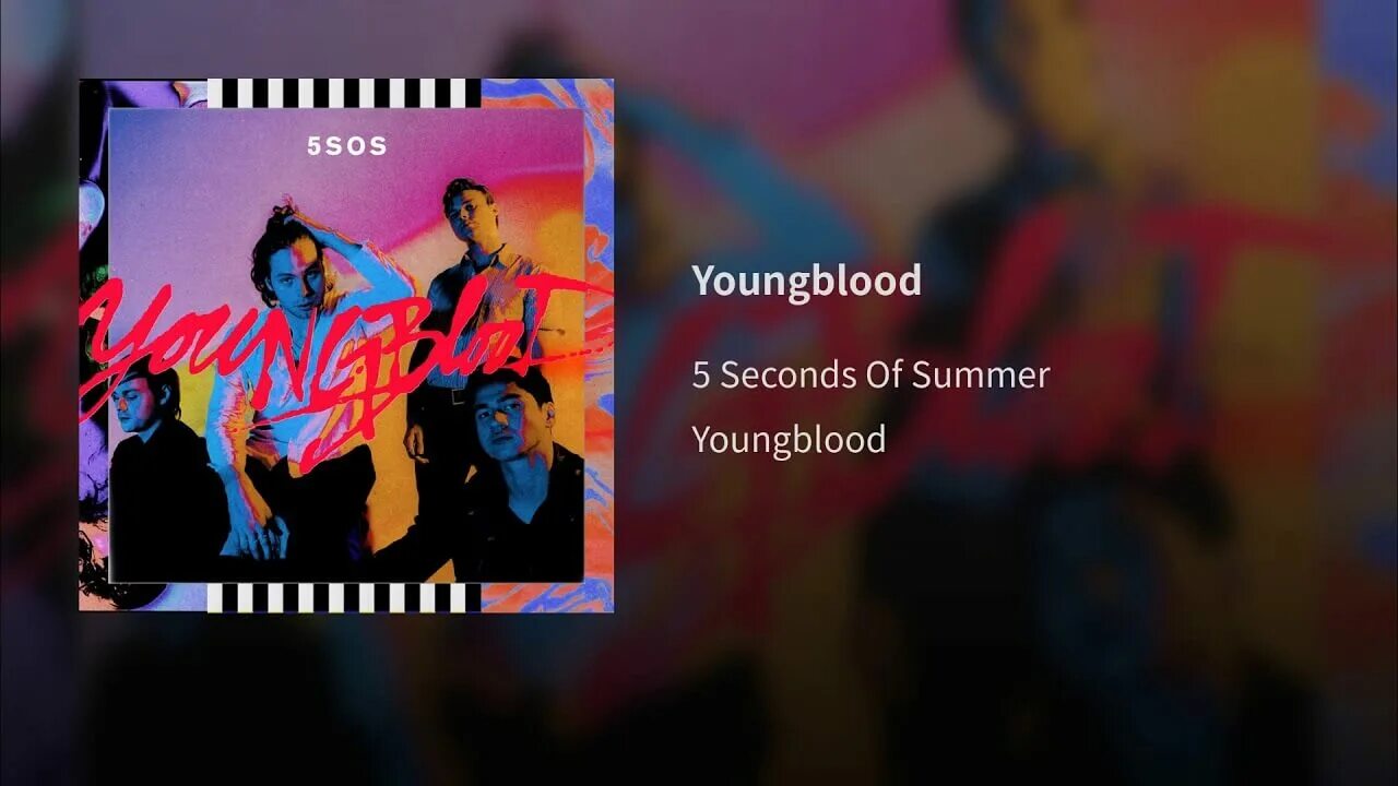 Песня two of us. Youngblood 5 seconds. 5sos Youngblood. Youngblood 5 seconds of Summer. 5 Seconds of Summer Youngblood обложка.
