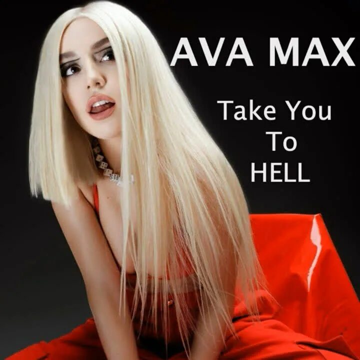 Ава Макс take you to Hell. Ava Max Hell. Ава Макс Ava Max. Ava Max "Heaven & Hell". Take you to hell ava