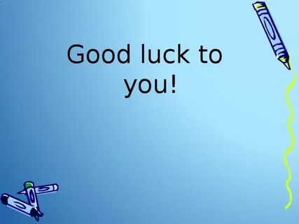 Good luck перевод
