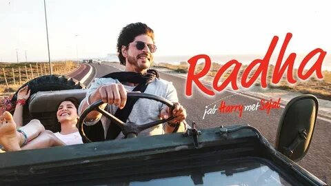 "Radha " latest song with lyrics- Jab Harry Met Sejal Shahrukh Kh...