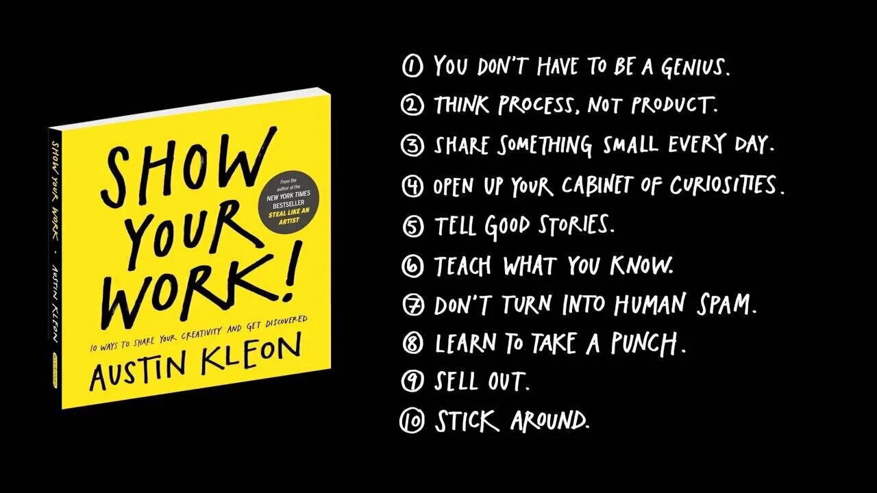 Work i know you can. Show your work Austin Kleon. Остин Клеон книги. Steal like an artist Austin Kleon. Show your work!.