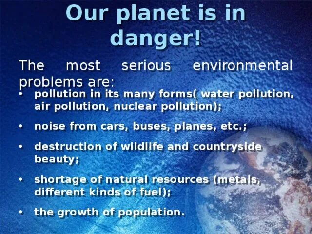 What are the most serious environmental problems