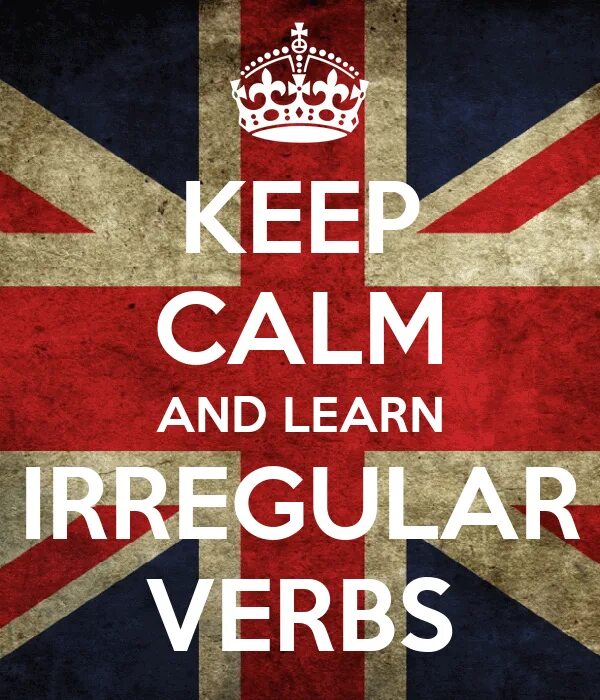 Learn irregular. Learning irregular verbs. keep calm and learn. learn irregular verbs. verbs надпись.