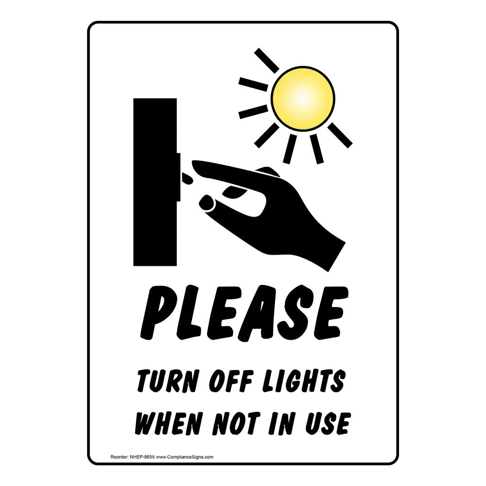 Please turn off the Light. Turn off. Наклейка turn off Light. Turn off the Light when not in use.