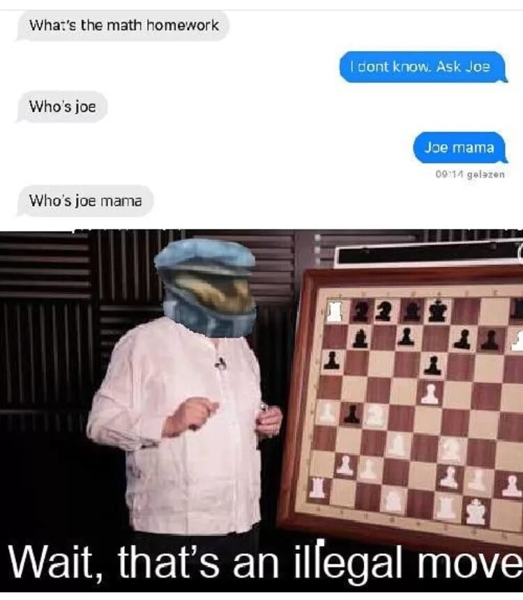 Wait that. Joe who мем. outstanding move мем. wait that&#039;s illegal. wait wait buy мем.