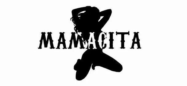 Mamacita. Мамасита логотип. Мама Сита кто это. Мамасита слова. Песни мама сито