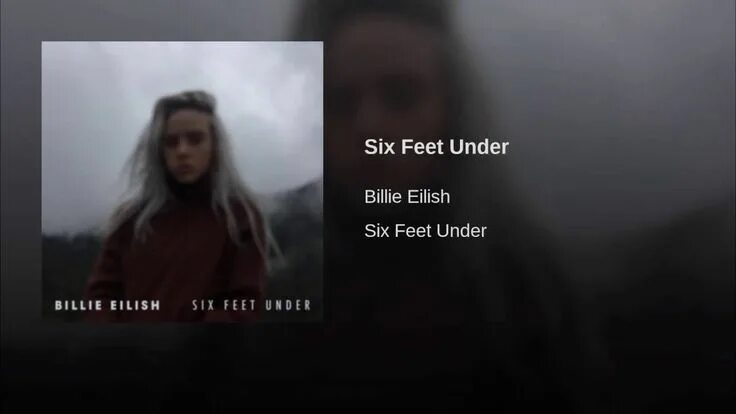 Dont smile at me билли айлиш. Billie six feet under перевод. Billie six feet under перевод. Six feet under билли айлиш. Six feet under billie eilish обложка.