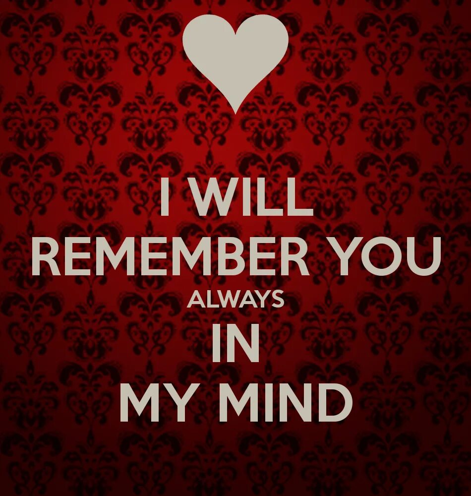 Remember you dominurmom. I will always remember you. I remember you. Always be remembered. Надпись i will always remember.