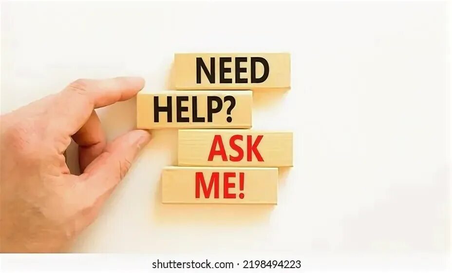 I can ask for help. I can ask for help
