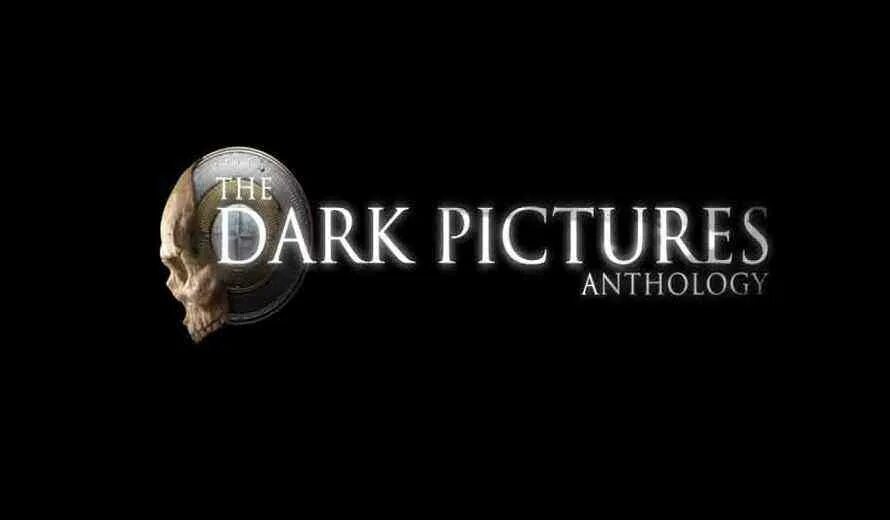 Дарк пикчерз дата выхода. Dark anthology. дарк пикчерз. антология dark pictures. the dark pictures anthology.