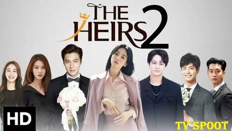 The Heirs Season 2 Trailer Netflix, Lee Min Ho, Eng Dub, Release Date, Song Hye 