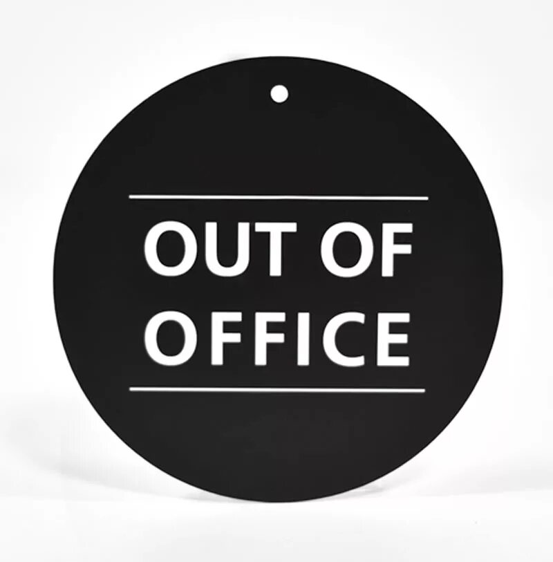 Good out. Out of Office. Out of Office картинка. Out. Out of Office табличка.