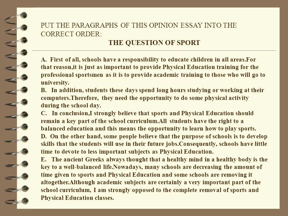 Put the paragraphs in the correct order. Put the paragraphs in the correct order