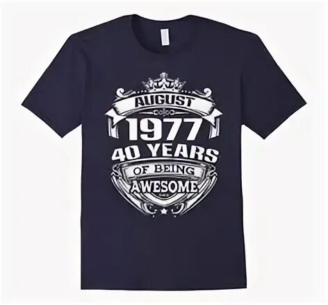 40 years of being. 50 Years of being Awesome вектор. Футболка 1930 года. Футболка 1957 год. 40 Years of being Awesome.