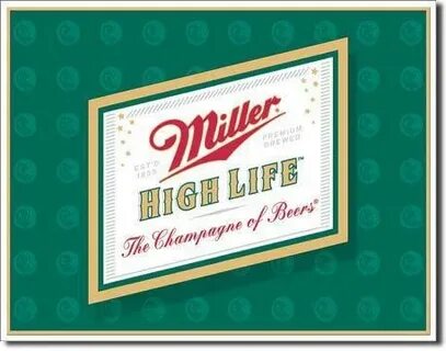 Miller high life