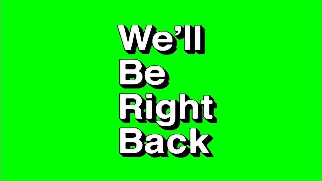 We well we go. Will be right back. мем well be right back. we&#039;ll be right back мем. will be right back без фона.