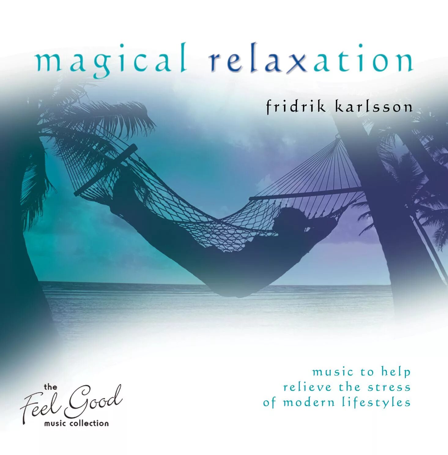 Magic relax. ФРИДРИК Карлссон альбомы. Fridrik Karlsson Lounge - Fridrik Karlsson - Magical Relaxation. Relax Music 2008 диск. Fridrik Karlsson Lounge - Fridrik Karlsson - Sea Breeze.