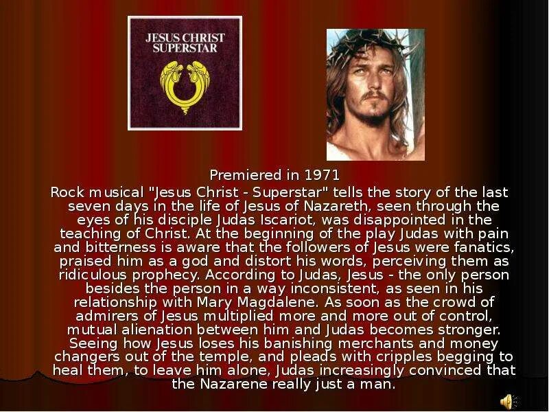 Рок опера иисус христос суперзвезда сообщение кратко. Ллойд Уэббер Иисус Христос суперзвезда. Иисус Христос суперзвезда 1971. Рок мюзикл Иисус Христос суперзвезда. Презентация "рок - опера"Иисус Христос".