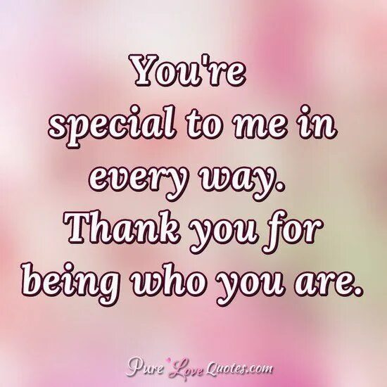 You are my special песня. You are special.