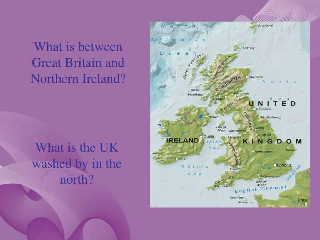 Britain is washed by. The great britain and northern ireland презентация. the uk is washed by. what is great britain. great britain is washed by.
