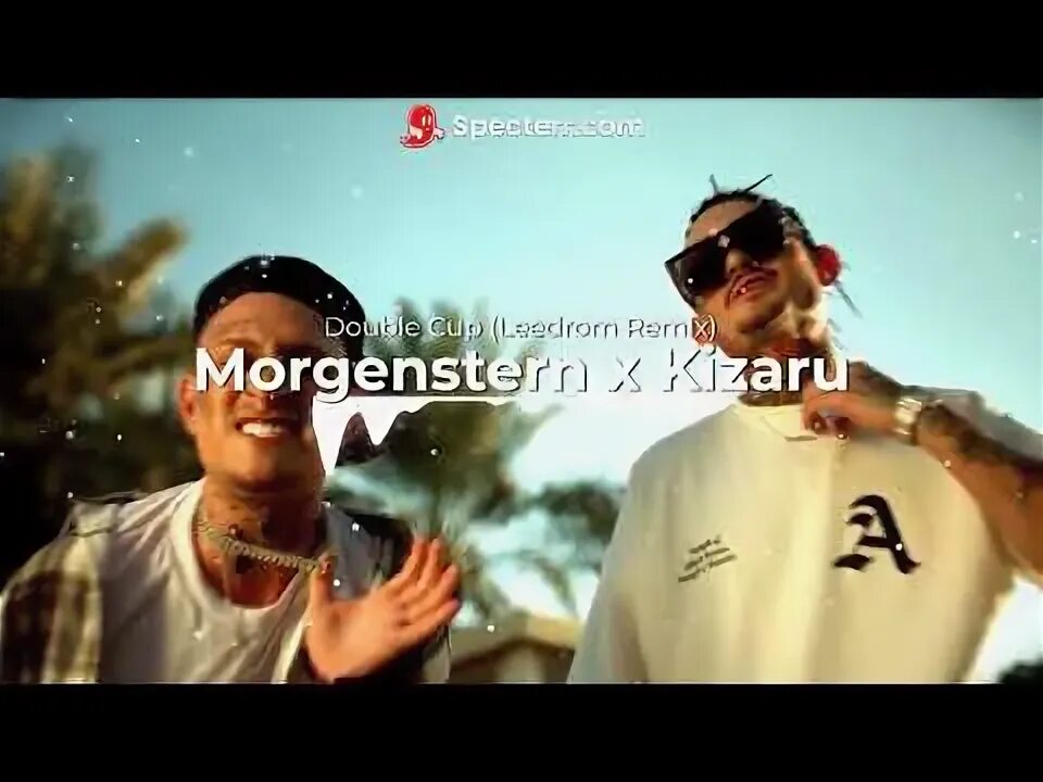 Morgenstern double. Моргенштерн double cup. double cup morgenstern, kizaru. double cup morgenstern, kizaru обложка. double cup клип.