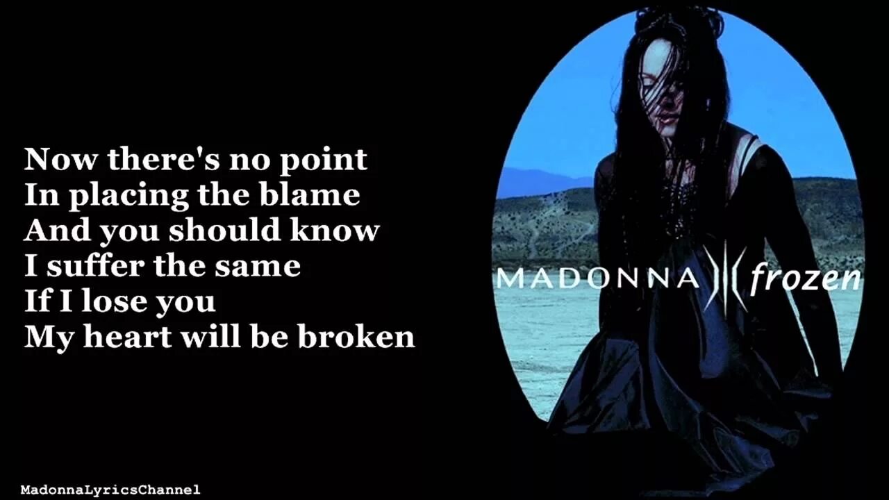 Песня freeze перевод. Madonna Frozen Lyrics. Frozen Madonna текст. Мадонна Фроузен. Madonna Frozen Song.