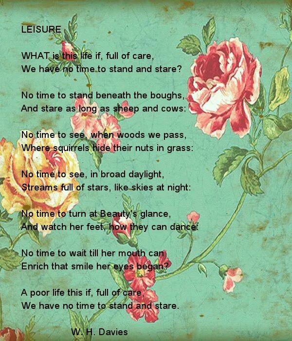 What is this life if full. What is this life стихотворение. поэма leisure. leisure стих. william henry davies poem leisure.